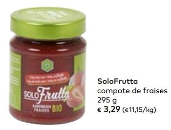 Promotions Solofrutta compote de fraises - Solofrutta - Valide de 02/10/2019 à 05/11/2019 chez Bioplanet