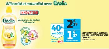 Promotions Nettoyant multi surfaces huile de lin citron thé vert carolin - Carolin - Valide de 09/10/2019 à 15/10/2019 chez Auchan Ronq