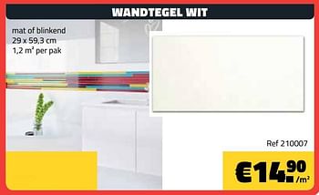 Promotions Wandtegel wit - Produit maison - Bouwcenter Frans Vlaeminck - Valide de 14/10/2019 à 31/10/2019 chez Bouwcenter Frans Vlaeminck