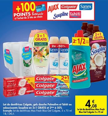 Promotions Lot de dentifrices colgate, gels douche palmolive et tahiti ou adoucissants soupline en 2+1 gratis et 2ème à 50% - Colgate - Valide de 02/10/2019 à 21/10/2019 chez Carrefour
