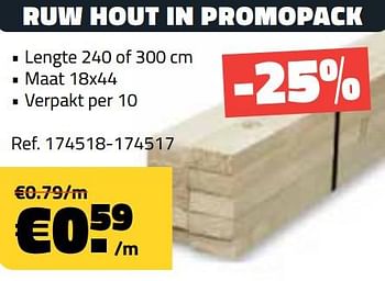 Promoties Ruw hout in promopack - Huismerk - Bouwcenter Frans Vlaeminck - Geldig van 14/10/2019 tot 31/10/2019 bij Bouwcenter Frans Vlaeminck