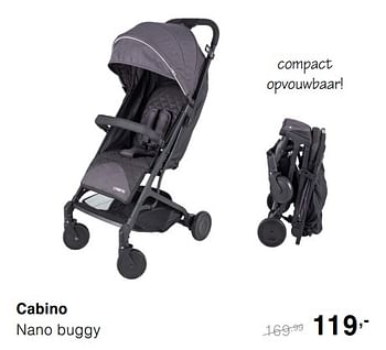 Promoties Cabino nano buggy - Cabino - Geldig van 13/10/2019 tot 19/10/2019 bij Baby & Tiener Megastore