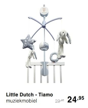 Promotions Little dutch - tiamo muziekmobiel - Little Dutch - Valide de 13/10/2019 à 19/10/2019 chez Baby & Tiener Megastore