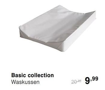 Promoties Basic collection waskussen - Basic Collection - Geldig van 13/10/2019 tot 19/10/2019 bij Baby & Tiener Megastore