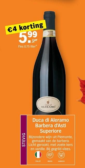 Promotions Duca di aleramo barbera d`asti superiore - Vins rouges - Valide de 14/10/2019 à 20/10/2019 chez Albert Heijn