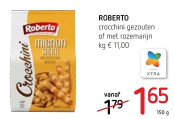 Promotions Roberto crocchini gezouten of met rozemarijn - ROBERTO  - Valide de 10/10/2019 à 23/10/2019 chez Spar (Colruytgroup)
