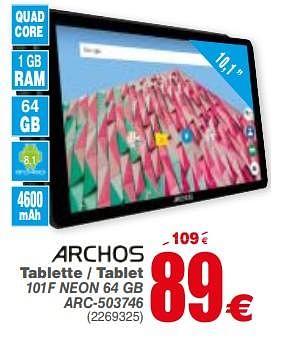 Promoties Archos tablette - tablet 101f neon 64 gb arc-503746 - Archos - Geldig van 15/10/2019 tot 28/10/2019 bij Cora
