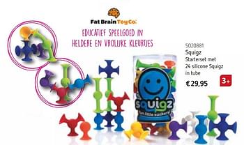 Promotions Squigz starterset met 24 silicone squigz in tube - Fat Brain Toys - Valide de 18/09/2019 à 15/11/2019 chez Krokodil