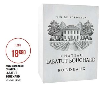 Promotions Aoc bordeaux chateau labatut bouchard - Vins rouges - Valide de 08/10/2019 à 21/10/2019 chez Géant Casino