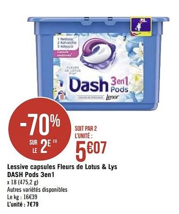 Promotions Lessive capsules fleurs de lotus + lys dash pods 3en1 - Dash - Valide de 08/10/2019 à 21/10/2019 chez Géant Casino