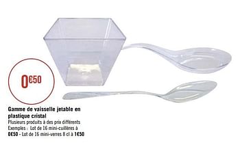 Promotions Gamme de vaisselle jetable en plastique cristal - Produit Maison - Géant Casino - Valide de 08/10/2019 à 21/10/2019 chez Géant Casino