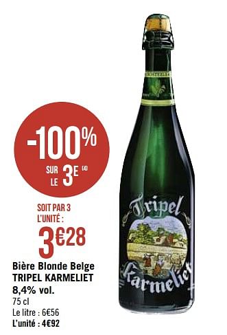 Promoties Bière blonde belge tripel karmeliet - TRipel Karmeliet - Geldig van 08/10/2019 tot 21/10/2019 bij Géant Casino