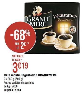 Promotions Café moulu dégustation grand`mere - Grand Mere - Valide de 08/10/2019 à 21/10/2019 chez Géant Casino