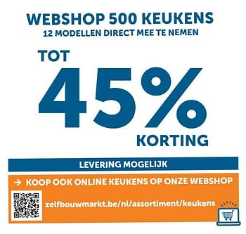 Promoties Webshop 500 keukens 12 modellen direct mee te nemen tot 45% - Huismerk - Zelfbouwmarkt - Geldig van 22/10/2019 tot 18/11/2019 bij Zelfbouwmarkt
