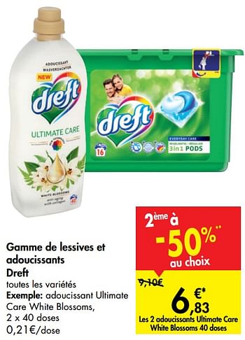 Promotions Gamme de lessives et adoucissants dreft adoucissant ultimate care white blossoms - Dreft - Valide de 16/10/2019 à 28/10/2019 chez Carrefour