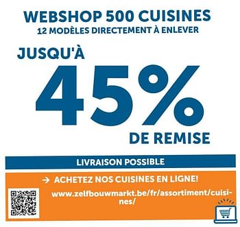 Promotions Webshop 500 cuisines 12 modèles directement à enlever jusqu`à 45% de remise - Produit maison - Zelfbouwmarkt - Valide de 22/10/2019 à 18/11/2019 chez Zelfbouwmarkt