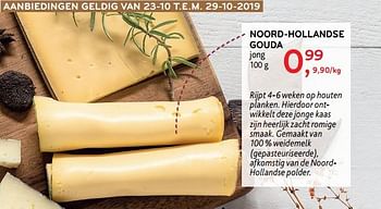 Promotions Noord-hollandse gouda - Produit maison - Alvo - Valide de 23/10/2019 à 29/10/2019 chez Alvo