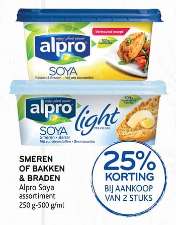 Promoties Smeren of bakken + braden alpro soya 25% korting bij aankoop van 2 stuks - Alpro - Geldig van 23/10/2019 tot 05/11/2019 bij Alvo