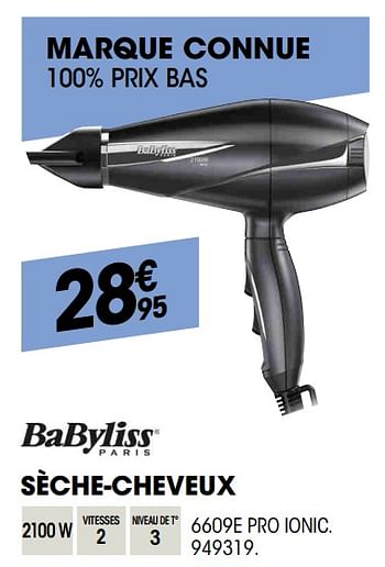 Promotions Babyliss sèche-cheveux 6609e pro ionic - Babyliss - Valide de 24/10/2019 à 17/11/2019 chez Electro Depot