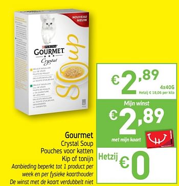 Promotions Gourmet crystal soup pouches voor katten kip of tonijn - Purina - Valide de 22/10/2019 à 27/10/2019 chez Intermarche