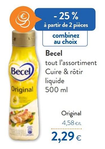 Promotions Becel tout l`assortiment cuire + rôtir liquide - Becel - Valide de 23/10/2019 à 05/11/2019 chez OKay
