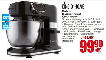 Promoties King d`home robot keukenrobot kdfp 49934 - King d'Home - Geldig van 29/10/2019 tot 09/11/2019 bij Cora