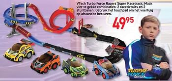 Promoties Vtech turbo force racers super racetrack - Vtech - Geldig van 28/10/2019 tot 06/12/2019 bij De Rakker