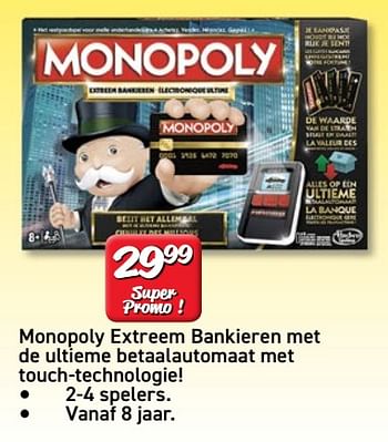 Verkoper Marco Polo Een nacht Hasbro Monopoly extreem bankieren met de ultieme betaalautomaat met  touch-technologie! - Promotie bij Multi-Land