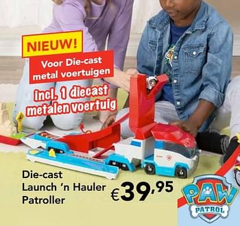 Promoties Die-cast launch `n hauler patroller - PAW  PATROL - Geldig van 28/10/2019 tot 31/12/2019 bij Happyland