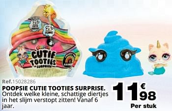Promotions Poopsie cutie tooties surprise - Poopsie - Valide de 01/10/2019 à 08/12/2019 chez Maxi Toys
