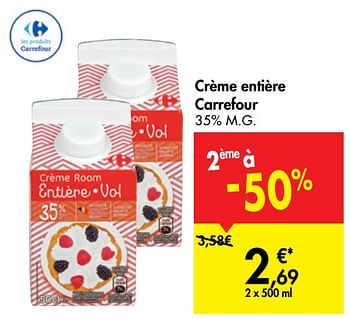 Promotions Crème entière carrefour - Produit maison - Carrefour  - Valide de 30/10/2019 à 12/11/2019 chez Carrefour