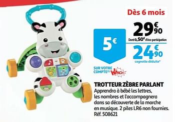 Fisher Price Trotteur Zebre Parlant En Promotion Chez Auchan Ronq