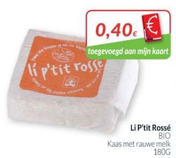 Promoties Li p`tit rossé bio kaas met rauwe melk - Huismerk - Intermarche - Geldig van 01/11/2019 tot 30/11/2019 bij Intermarche