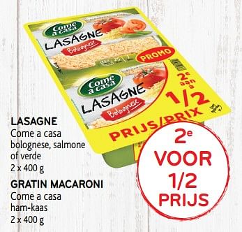 Promoties 2e voor 1-2 prijs lasagne come a casa bolognese, salmone of verde - Come a Casa - Geldig van 06/11/2019 tot 19/11/2019 bij Alvo