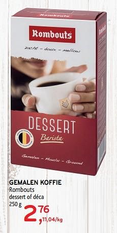 Promoties Gemalen koffie rombouts dessert of déca - Rombouts - Geldig van 06/11/2019 tot 19/11/2019 bij Alvo