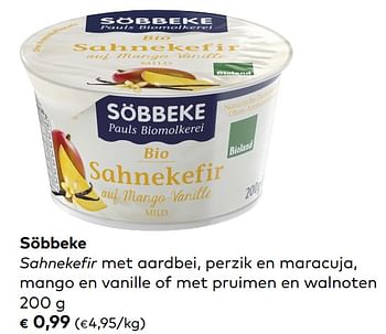 Promoties Söbbeke sahnekefir met aardbei, perzik en maracuja, mango en vanille of met pruimen en walnoten - Sobbeke - Geldig van 06/11/2019 tot 03/12/2019 bij Bioplanet