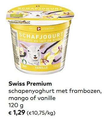 Promoties Swiss premium schapenyoghurt met frambozen, mango of vanille - Swiss Premium - Geldig van 06/11/2019 tot 03/12/2019 bij Bioplanet