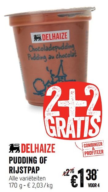 Promoties Pudding of rijstpap - Huismerk - Delhaize - Geldig van 07/11/2019 tot 13/11/2019 bij Delhaize