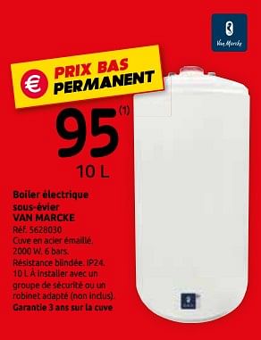 Promotions Boiler électrique sous-évier van marcke - Van Marcke - Valide de 13/11/2019 à 03/12/2019 chez Brico