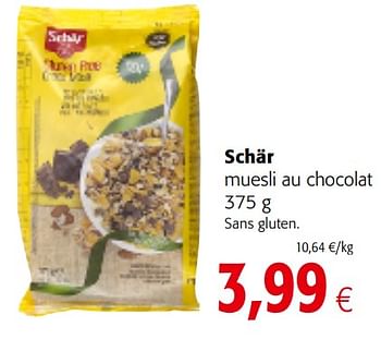 Promotions Schär muesli au chocolat - Schar - Valide de 06/11/2019 à 19/11/2019 chez Colruyt