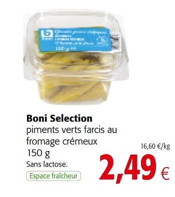 Promotions Boni selection piments verts farcis au fromage crémeux - Boni - Valide de 06/11/2019 à 19/11/2019 chez Colruyt