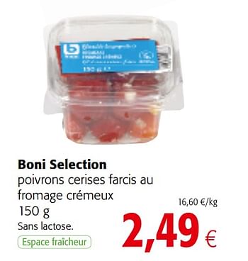 Promotions Boni selection poivrons cerises farcis au fromage crémeux - Boni - Valide de 06/11/2019 à 19/11/2019 chez Colruyt