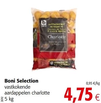 Promotions Boni selection vastkokende aardappelen charlotte - Boni - Valide de 06/11/2019 à 19/11/2019 chez Colruyt