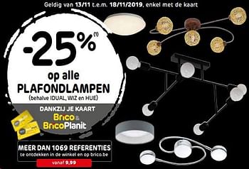 Promoties -25% op alle plafondlampen - Huismerk - BricoPlanit - Geldig van 13/11/2019 tot 03/12/2019 bij BricoPlanit