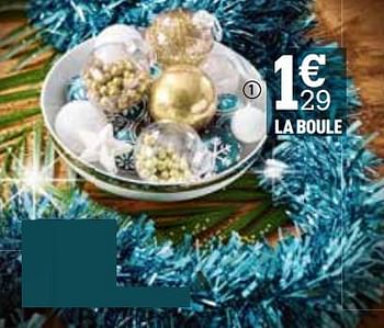 Promotions La boule - Produit Maison - Centrakor - Valide de 04/11/2019 à 25/11/2019 chez Centrakor