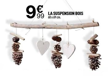 Promotions La suspension bois - Produit Maison - Centrakor - Valide de 04/11/2019 à 25/11/2019 chez Centrakor
