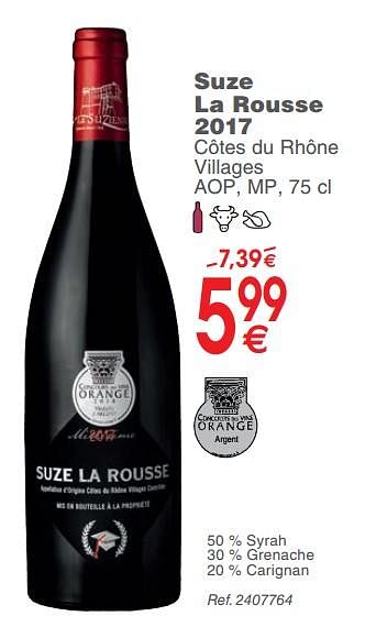 Promotions Suze la rousse 2017 côtes du rhône villages - Vins rouges - Valide de 12/11/2019 à 18/11/2019 chez Cora