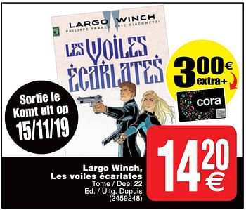 Promoties Largo winch, les voiles écarlates - Huismerk - Cora - Geldig van 12/11/2019 tot 25/11/2019 bij Cora