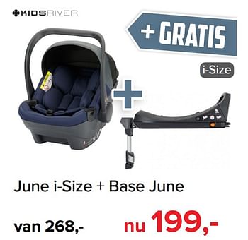 Promoties June i-size + base june - Kidsriver - Geldig van 01/11/2019 tot 07/12/2019 bij Baby-Dump