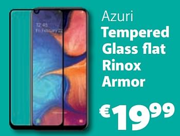 Promoties Azuri tempered glass flat rinox armor - Azuri - Geldig van 10/11/2019 tot 07/12/2019 bij Base